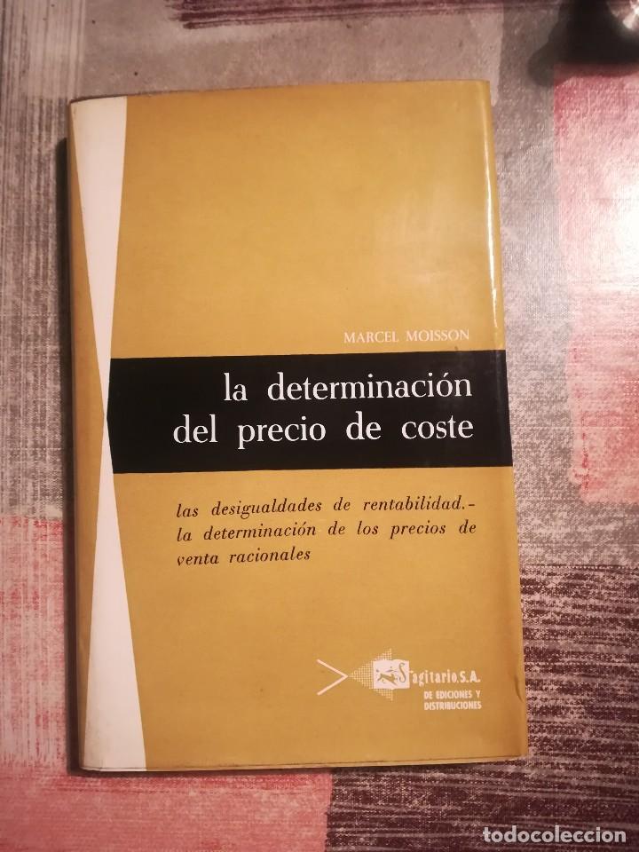 Libros de segunda mano: La determinaci&oacute;n del precio de coste - Marcel Moisson - 1965 - Foto 1