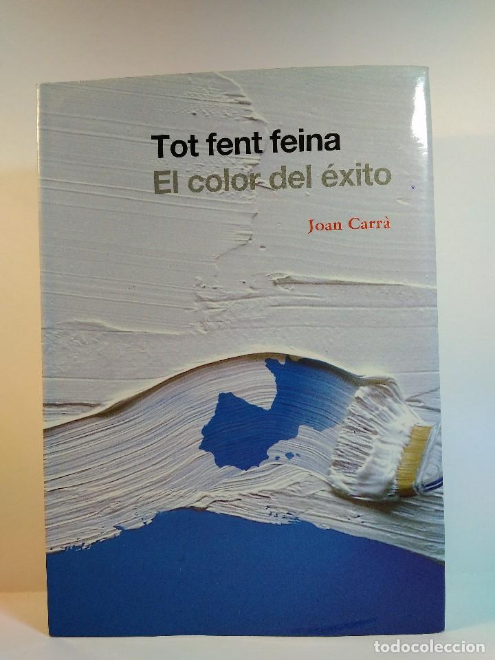 Libri di seconda mano: TOT FENT FEINA. EL COLOR DEL &Eacute;XITO. CARR&Aacute;, Joan. 1962-1997. Primera edici&oacute;n 1977. ISBN 8492242906.