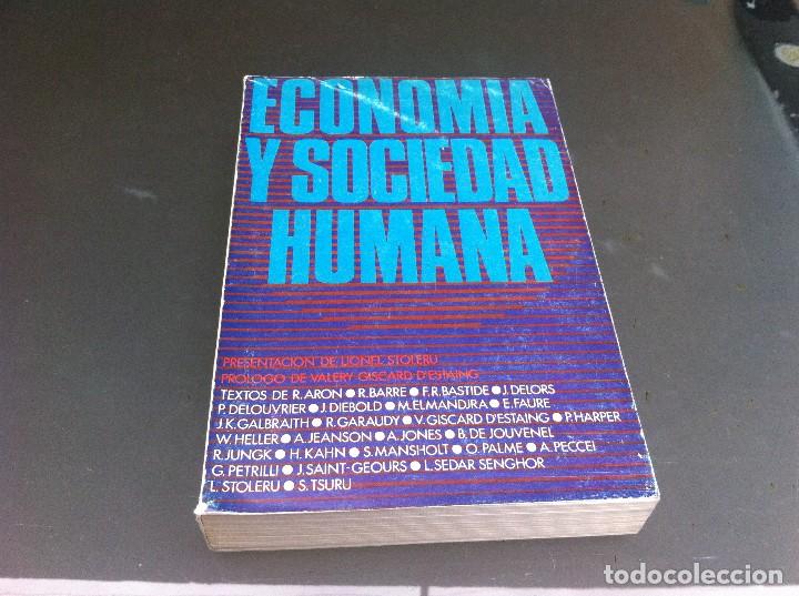 Libri di seconda mano: ECONOM&Iacute;A Y SOCIEDAD HUMANA. COLOQUIOS INTERNACIONALES DEL MINISTERIO DE ECONOM&Iacute;A Y FINANZAS. 1974