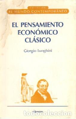Libros de segunda mano: EL PENSAMIENTO ECONOMICO CLASICO. LUNGHINI, GIORGIO. EC-103