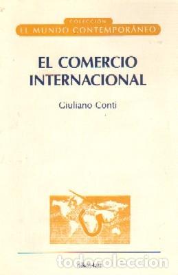 Libros de segunda mano: EL COMERCIO INTERNACIONAL. CONTI, GIULIANO. EC-125 - Foto 1
