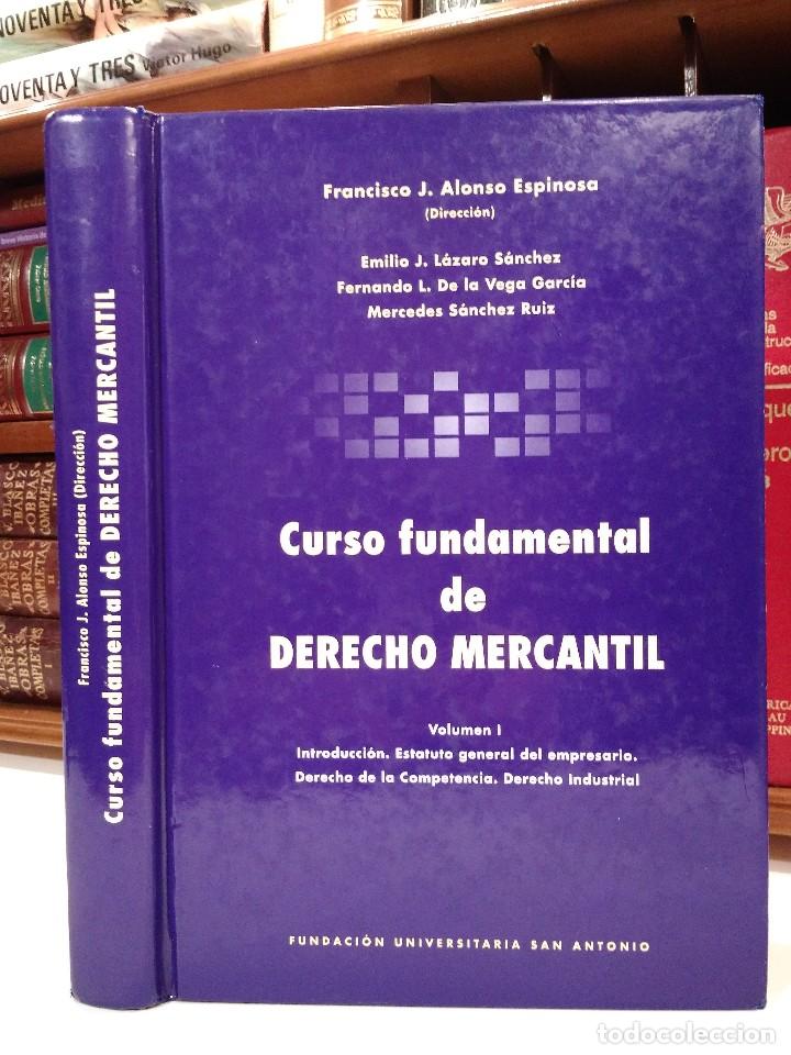Gebrauchte B&uuml;cher: CURSO FUNDAMENTAL DE DERECHO MERCANTIL. Vol. I. ALONSO ESPINOSA, F. 2003. ISBN 8495383381.
