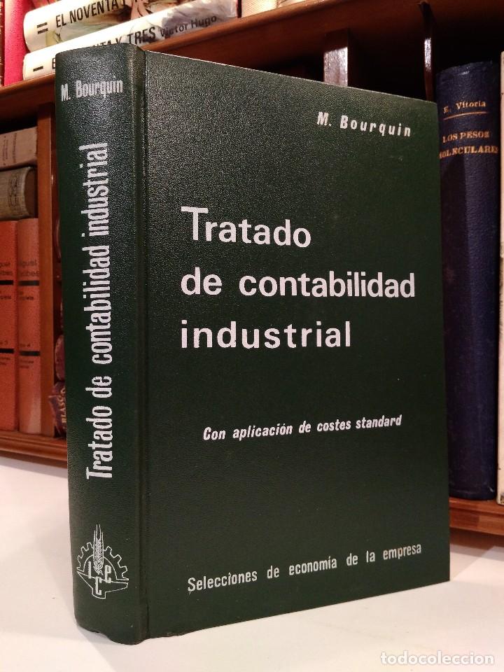 Gebrauchte B&uuml;cher: TRATADO DE CONTABILIDAD INDUSTRIAL. Con aplicaci&oacute;n de costes Standard. BOURQUIN, M.