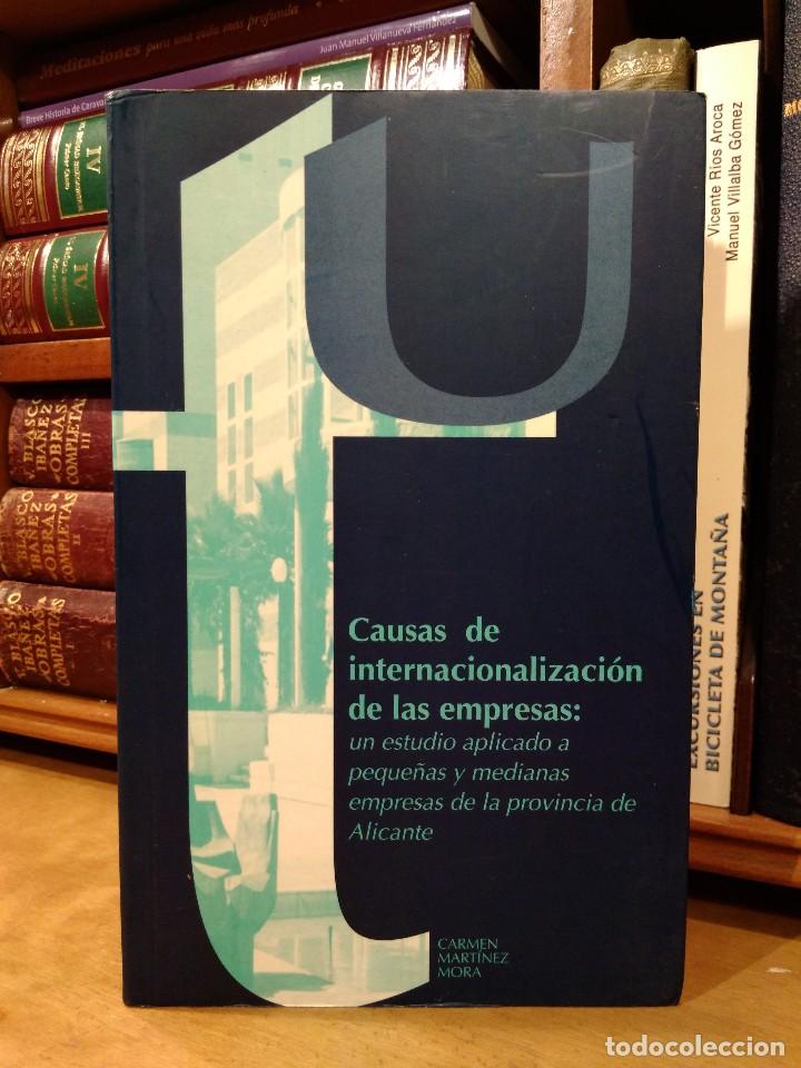 Gebrauchte B&uuml;cher: CAUSAS DE LA INTERNACIONALIZACI&Oacute;N EMPRESAS. MART&Iacute;NEZ MORA, C. Alicante, 1997. ISBN 8477842817