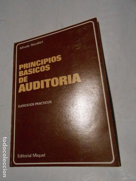 Libros de segunda mano: PRINCIPIOS B&Aacute;SICOS DE AUDITOR&Iacute;A / EJERCICIOS PR&Aacute;CTICOS - ALFREDO ROCAFORT - EDITORIAL MIQUEL 1983 - Foto 1
