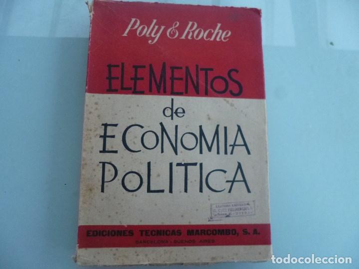 Second hand books: ELEMENTOS DE ECONOMIA POLITICA - - J. Poly y J. Roche - Editorial Marcombo - 1959