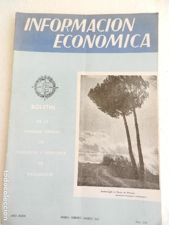 Libri di seconda mano: INFORMACION ECONOMICA DE VALLADOLID ENERO-FEBRERO-MARZO 1959 N&ordm; 232.