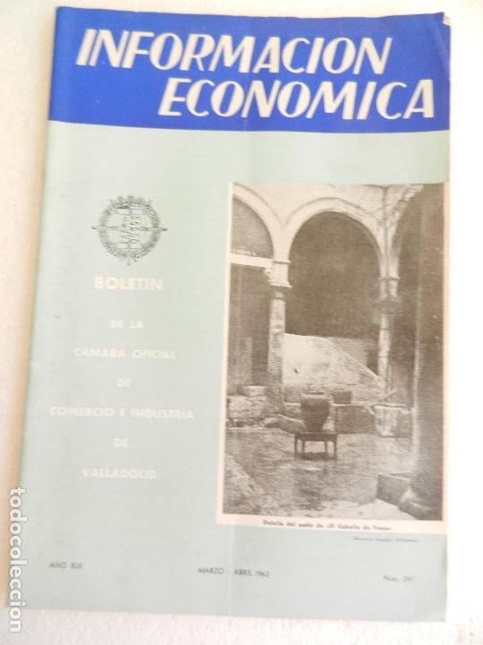 Libri di seconda mano: INFORMACION ECONOMICA DE VALLADOLID MARZO-ABRIL 1962 N&ordm; 247.