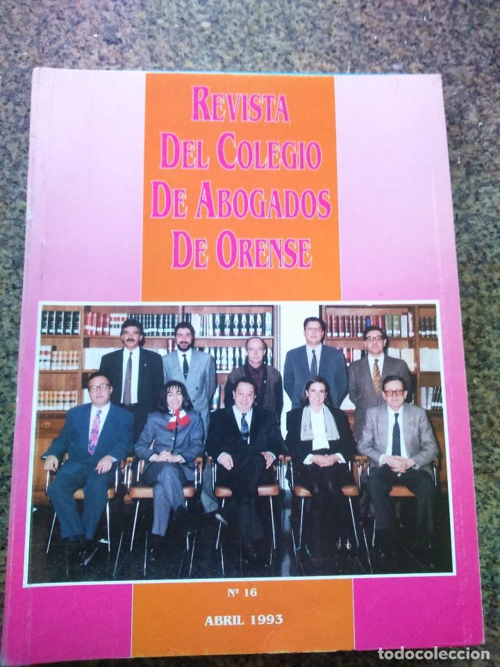 Libri di seconda mano: REVISTA DEL COLEGIO DE ABOGADOS DE ORENSE -- N&ordm; 16 - ABRIL 1993 --