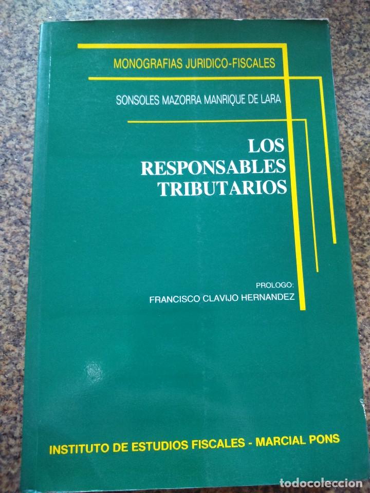 Second hand books: MONOGRAFIAS JURIDICO-FISCALES -- LOS RESPONSABLES TRIBUTARIOS -- MARCIAL PONS EDITOR 1994 --