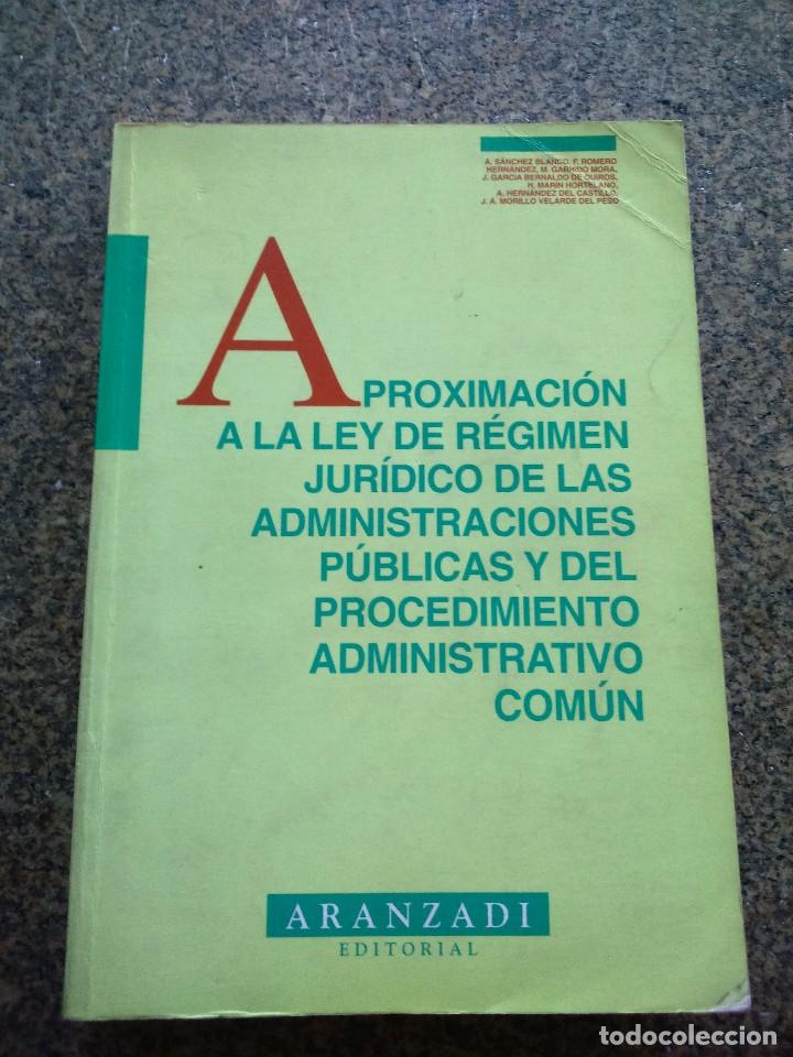 Libri di seconda mano: APROXIMACION A LA LEY DE REGIMEN JURIDICO DE LAS ADMINISTRACIONES PUBLICAS Y PROCEDIMIENTO ...