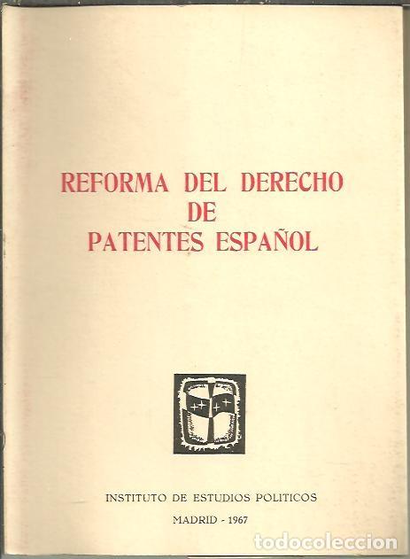 Libros de segunda mano: REFORMA DEL DERECHO DE PATENTES ESPA&Ntilde;OL. - ANONIMO. - Foto 1