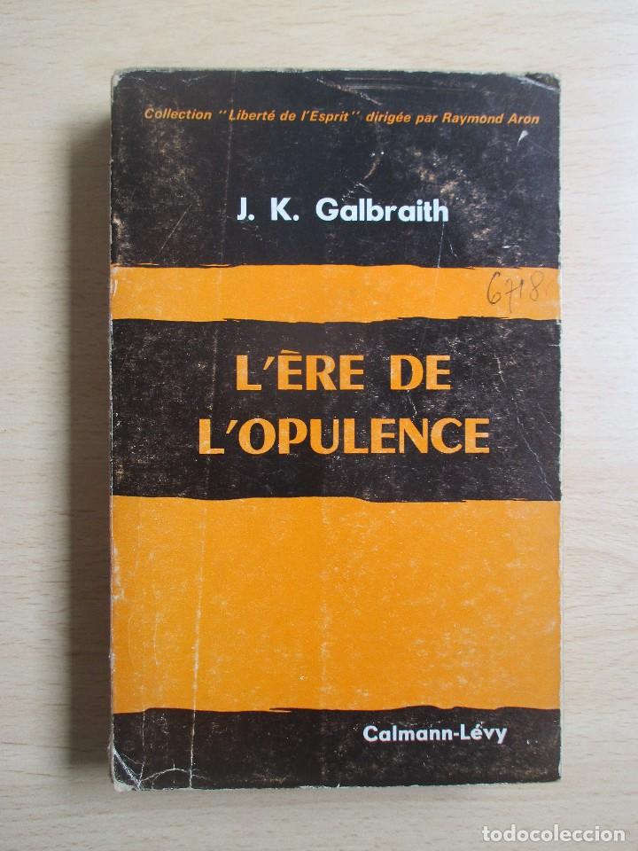 Libros de segunda mano: L&rsquo;&egrave;re de l&rsquo;opulence, de John K. Galbraith - Foto 1
