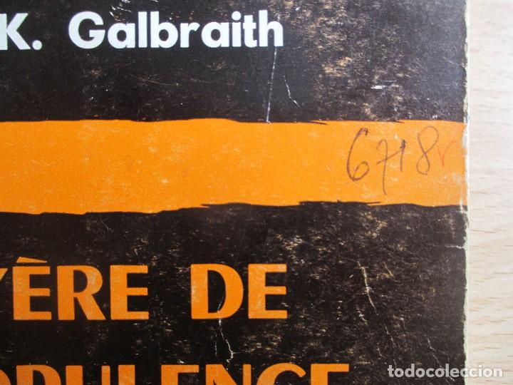 Libros de segunda mano: L&rsquo;&egrave;re de l&rsquo;opulence, de John K. Galbraith - Foto 2
