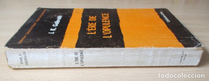 Libros de segunda mano: L&rsquo;&egrave;re de l&rsquo;opulence, de John K. Galbraith - Foto 3