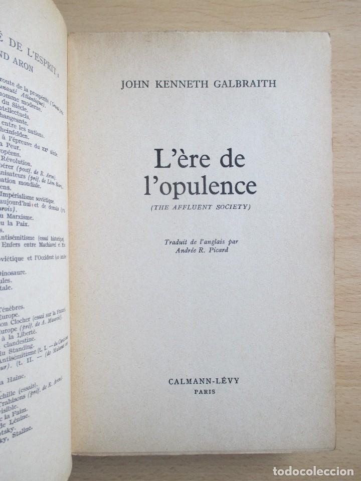 Libros de segunda mano: L&rsquo;&egrave;re de l&rsquo;opulence, de John K. Galbraith - Foto 4