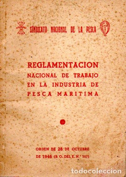 Libri di seconda mano: REGLAMENTACION NACIONAL DE TRABAJO EN LA INDUSTRIA DE PESCA MARITIMA. 1946