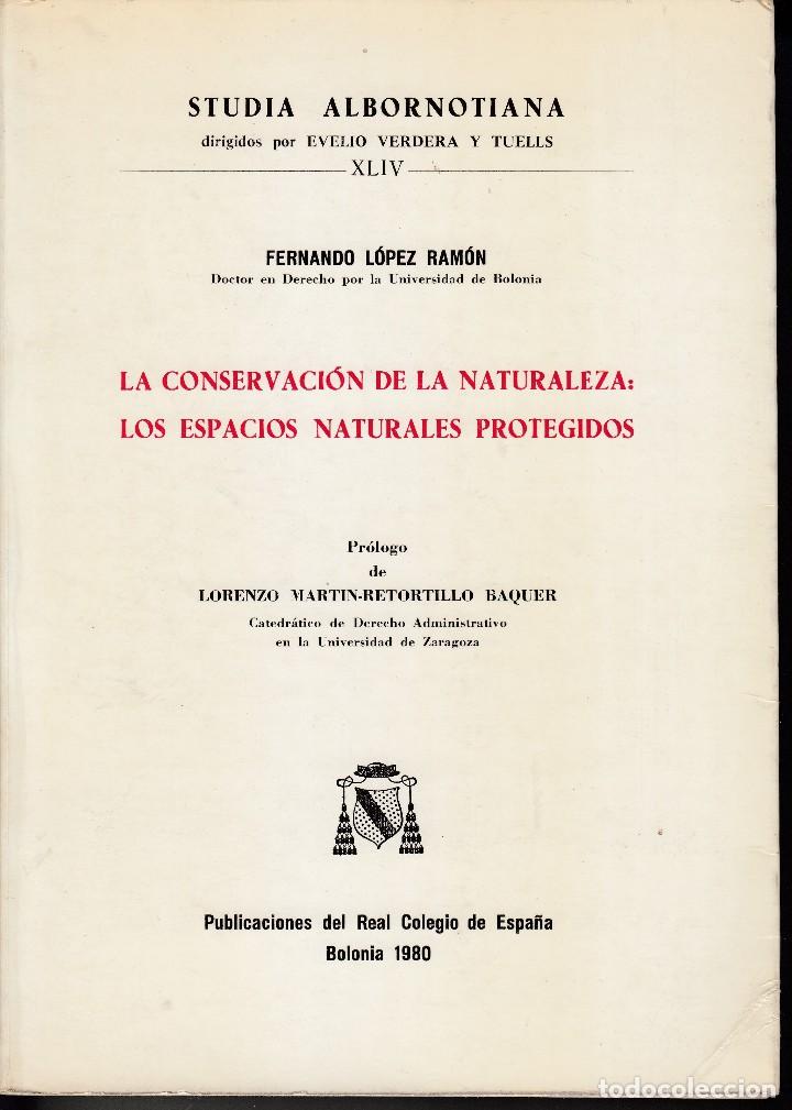 Second hand books: LORENZO MART&Iacute;NEZ-RETORTILLO: LA CONSERVACI&Oacute;N DE LA NATURALEZA, LOS ESPACIOS NATURALES PROTEGIDOS