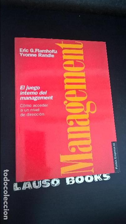 Libri di seconda mano: EL JUEGO INTERNO DEL MANAGEMENT: COMO ACCEDER A UN NIVEL DE DIRECCION. ERIC G. FLAMHOLTZ, YVONNE RAN