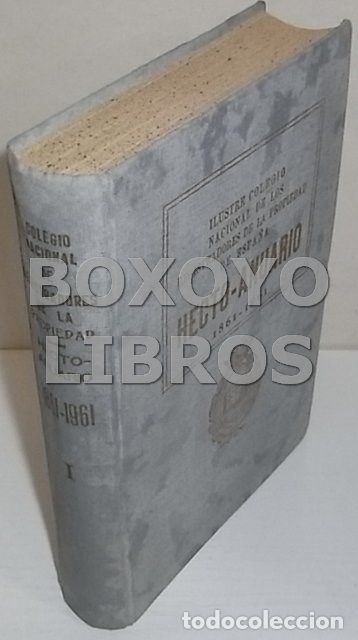 Libros de segunda mano: COLEGIO NACIONAL DE REGISTRADORES DE LA PROPIEDAD. Hectoanuario. Cien a&ntilde;os de aplicaci&oacute;n de la Ley H