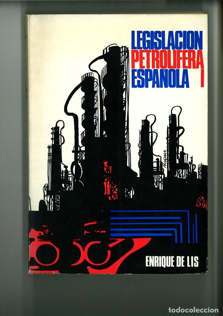 Libri di seconda mano: LEGISLACI&Oacute;N PETROL&Iacute;FERA ESPA&Ntilde;OLA. Enrique de Lis Louis