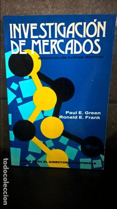 Libri di seconda mano: INVESTIGACION DE MERCADOS: APLICACION DE NUEVAS TECNICAS.PAUL E. GREEN Y RONALD E. FRANK.LIMUSA 1980