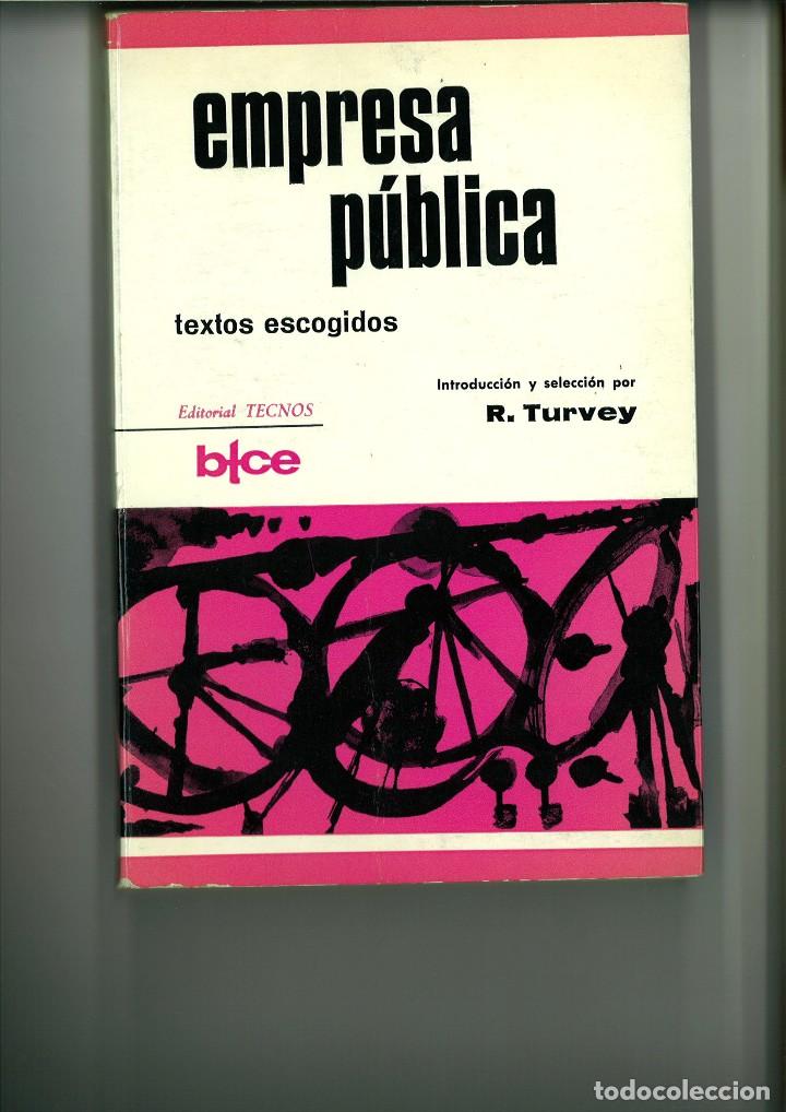 Libri di seconda mano: EMPRESA P&Uacute;BLICA. TEXTOS ESCOGIDOS. R. Turvey