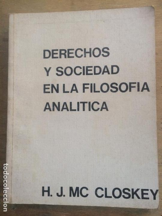 Gebrauchte B&uuml;cher: DERECHOS Y SOCIEDAD EN LA FILOSOF&Iacute;A ANAL&Iacute;TICA. H.J. MC CLOSKEY