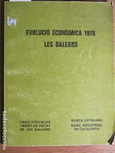 Gebrauchte B&uuml;cher: Evoluci&oacute;n econ&oacute;mica 1978. Las Baleares. Catalana d'Estudis Econ&ograve;mics, 1979