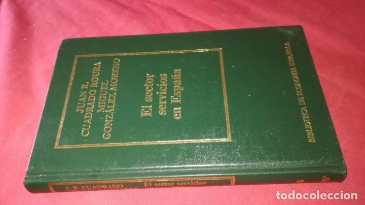 Libri di seconda mano: Biblioteca de econom&iacute;a Espa&ntilde;ola. EL SECTOR SERVICIOS ESPA&Ntilde;A JUAN R. CUADRADO ROURA MIGUEL G0NZ&Aacute;LEZ M