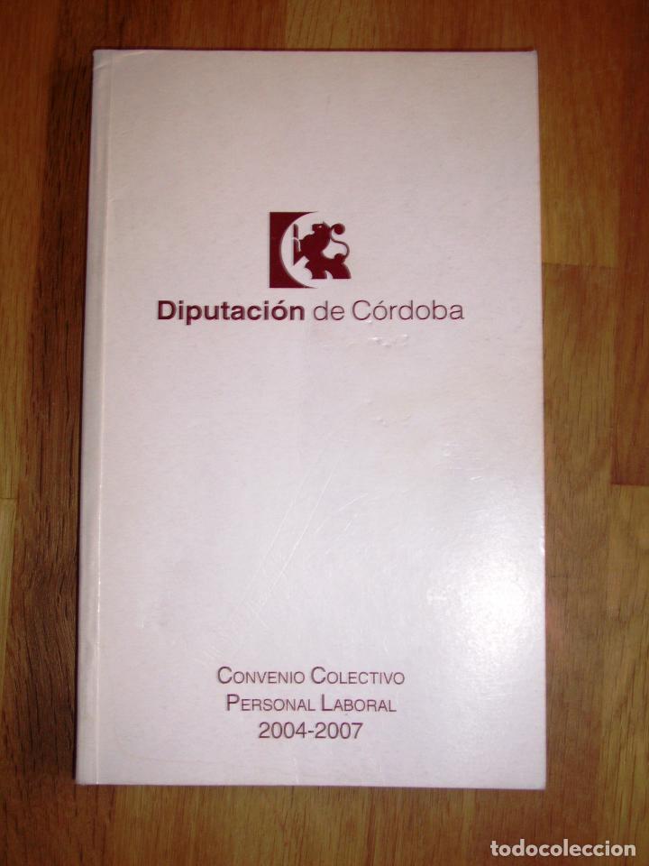 Second hand books: CONVENIO COLECTIVO : Personal Laboral 2004-2007 / Diputaci&oacute;n de C&oacute;rdoba