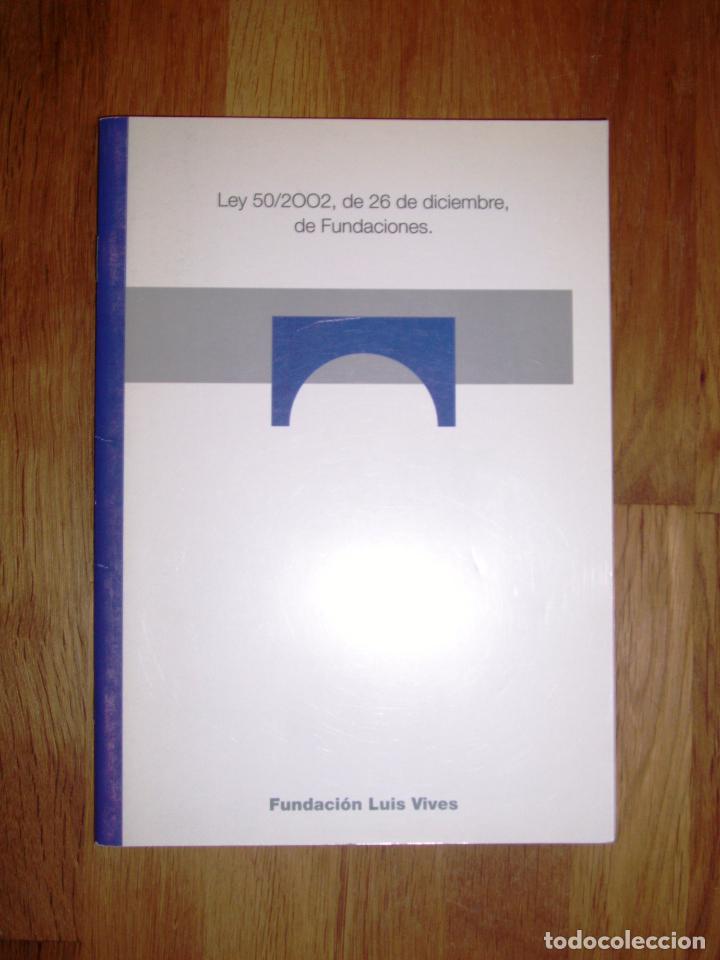 Libri di seconda mano: LEY 50/2002, de 26 de diciembre, de Fundaciones