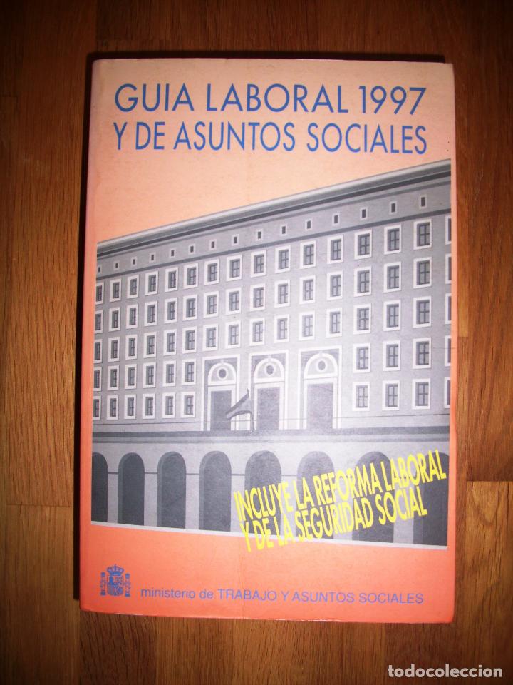 Libri di seconda mano: GU&Iacute;A LABORAL 1997 Y DE ASUNTOS SOCIALES / realizada por la Subdirecci&oacute;n General de Informaci&oacute;n Admin