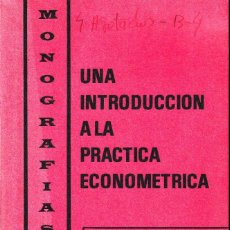 Libros de segunda mano: UNA INTRODUCCIÓN A LA PRÁCTICA ECONOMÉTRICA (CSIC 1979) SIN USAR. Lote 133551930