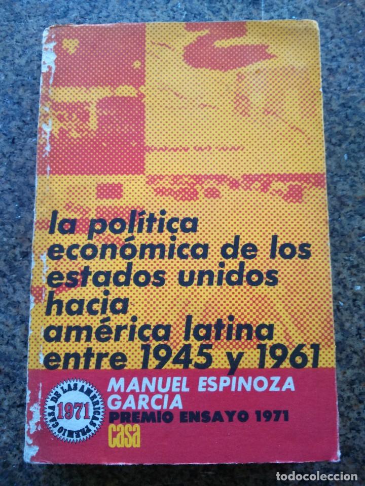 Gebrauchte B&uuml;cher: LA POLITICA ECONOMICA DE LOS ESTADOS UNIDOS HACIA AMERICA LATINA ENTRE 1945 Y 1961 --