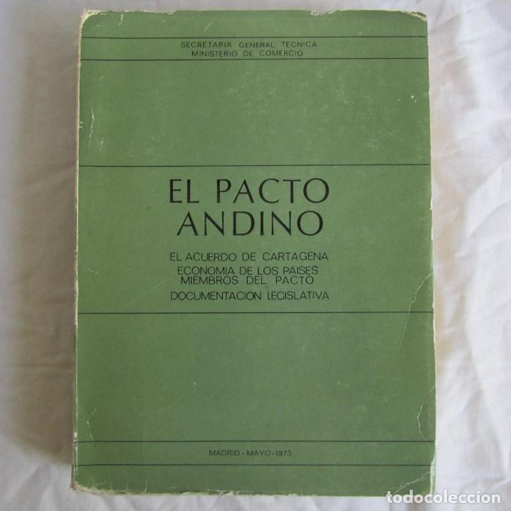 Libri di seconda mano: El pacto andino 1973 Secretar&iacute;a General T&eacute;cnica Ministerio de Comercio