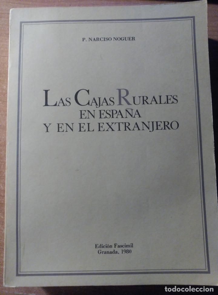 Libri di seconda mano: Las Cajas Rurales en Espa&ntilde;a y en el extranjero, Noguer, 1980