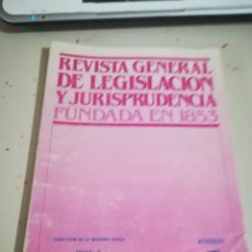 Libros de segunda mano: REVISTA GENERAL DE LEGISLACIÓN Y JURISPRUDENCIA Nº 2 . AGOSTO DE 1986 REF. GAR 42. Lote 135506922