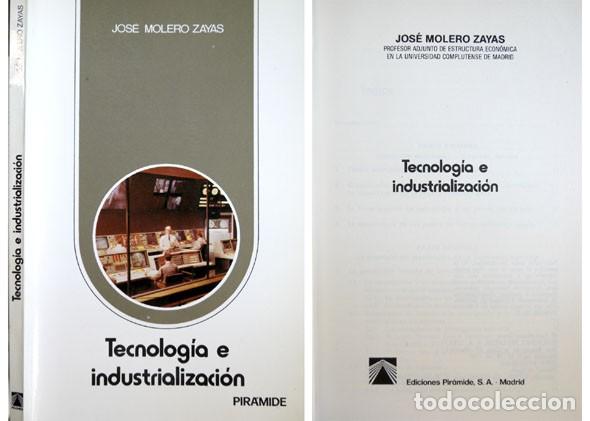 Gebrauchte B&uuml;cher: MOLERO ZAYAS, Jos&eacute;.  Tecnolog&iacute;a e industrializaci&oacute;n.  1983.
