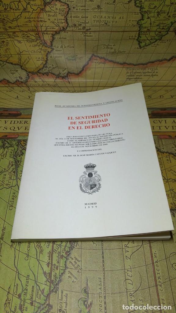 Libros de segunda mano: EL SENTIMIENTO DE SEGURIDAD EN EL DERECHO. REAL ACADEMIA DE JURISPRUDENCIA Y LEGISLACI&Oacute;N. 1999.