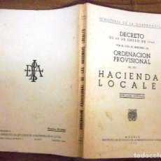 Libros de segunda mano: DECRETO DE 25 DE ENERO DE 1946 ORDENACIÓN PROVISIONAL DE LAS HACIENDAS LOCALES. MADRID 1946