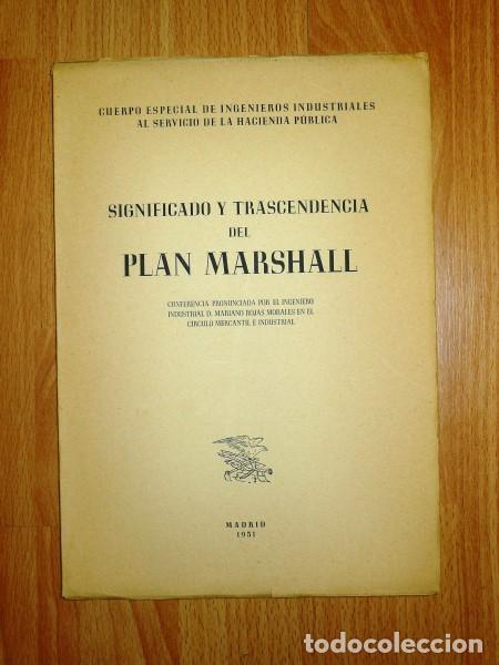 Gebrauchte B&uuml;cher: ROJAS MORALES, Mariano. Significado y trascendencia del Plan Marshall : Conferencia pronunciada por