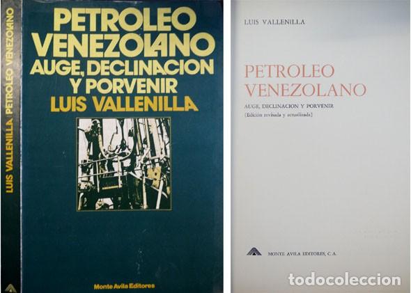 Second hand books: VALLENILLA, Luis.  Petr&oacute;leo Venezolano. Auge, declinaci&oacute;n y porvenir.1975.