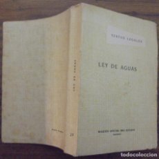Libros de segunda mano: LEY DE AGUAS TEXTOS LEGALES 29 BOLETIN OFICIAL DEL ESTADO MADRID 1963 PRIMERA EDICIÓN