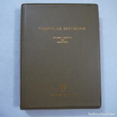 Libros de segunda mano: CÓDIGO DE BARCELONA. REGIMEN ESPECIAL DEL MUNICIPIO - A. CARCELLER Y A. ROVIRA - 1965. Lote 140847514
