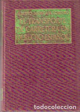 Second hand books: El transporte de carretera en Derecho espa&ntilde;ol - Moncada Lorenzo, Alberto