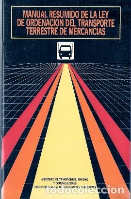 Second hand books: Manual resumido de la ley de ordenaci&oacute;n del transporte terrestre de mercancias - VV. AA.