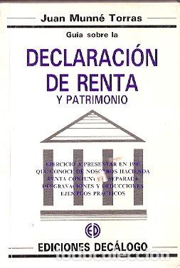 Second hand books: Gu&iacute;a sobre la Declaraci&oacute;n de Renta y Patrimonio - Munn&eacute; Torras, Juan