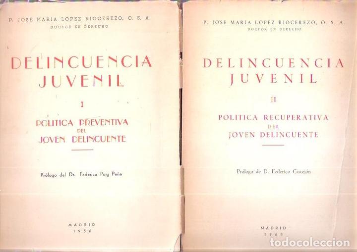 Second hand books: Delincuencia juvenil I. Pol&iacute;tica preventiva del joven delincuente y II. Pol&iacute;tica recuperativa del jo