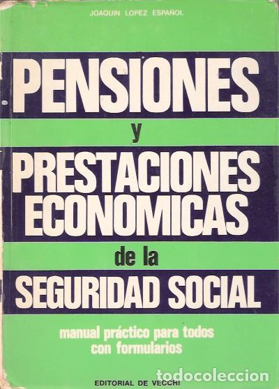 Second hand books: Pensiones y prestaciones econ&oacute;micas de la Seguridad Social - L&oacute;pez Espa&ntilde;ol, Joaqu&iacute;n